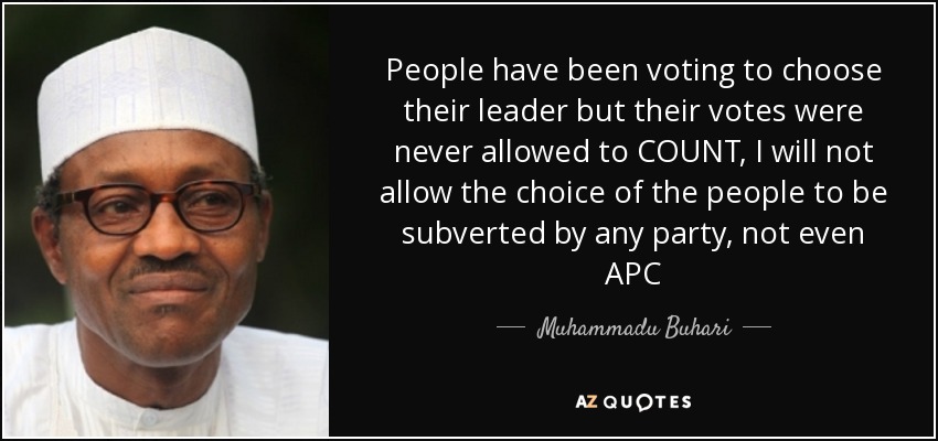 quote-people-have-been-voting-to-choose-their-leader-but-their-votes-were-never-allowed-to-muhammadu-buhari-93-77-75